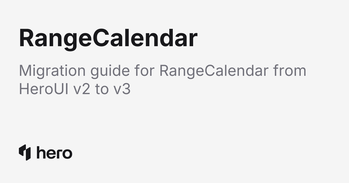 RangeCalendar | HeroUI